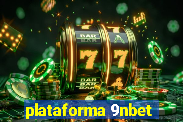 plataforma 9nbet